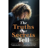 The Truths Our Secrets Tell