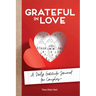 Grateful in Love: A Daily Gratitude Journal for Couples