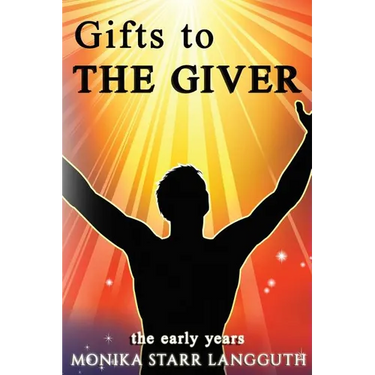 Gift to The Giver: The Early Years
