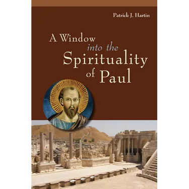 A Window Into the Spirituality of Paul