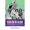 Olivia on the Record: A Radical Experiment in Women's Music
