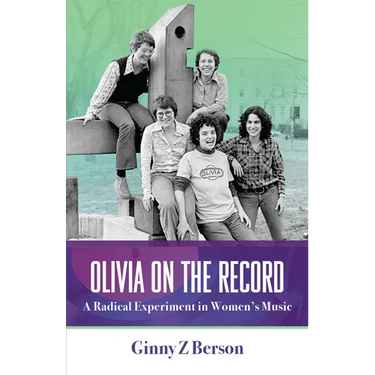 Olivia on the Record: A Radical Experiment in Women's Music