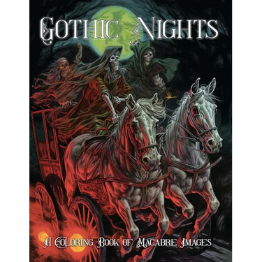 Gothic Nights: A Coloring Book of Macabre Images for Teens and Adults