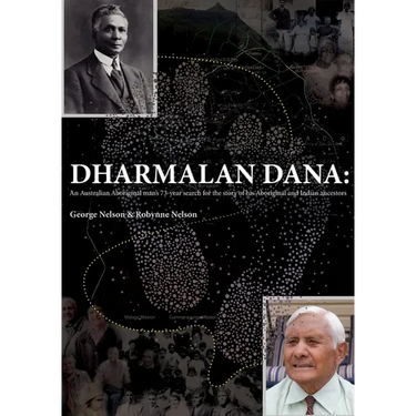 Dharmalan Dana: An Australian Aboriginal man's 73-year search for the story of his Aboriginal and Indian ancestors