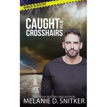 Caught in the Crosshairs: Christian Romantic Suspense