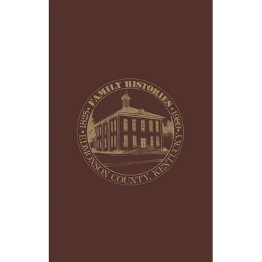 Edmonson Co, KY: Family Histories 1825-1989