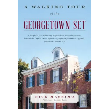 A Walking Tour of the Georgetown Set