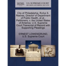 City of Philadelphia, Rufus S. Reeves, Director of Department of Public Health, Et Al., Petitioners, V. the United States of America. U.S. Supreme Cou