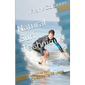 Natural Surf Technique: Celebrating 25 years