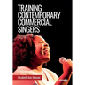 Training Contemporary Commercial Singers