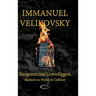 Stargazers and Gravediggers: Memoirs to Worlds in Collision