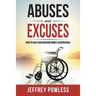 Abuses and Excuses: How to Hold Bad Nursing Homes Accountable