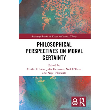 Philosophical Perspectives on Moral Certainty