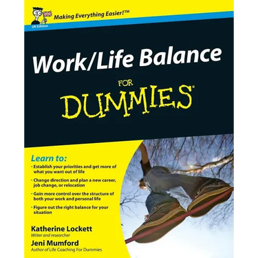Work-Life Balance for Dummies