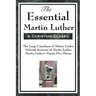 The Essential Martin Luther