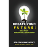 Create Your Future