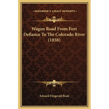 Wagon Road from Fort Defiance to the Colorado River (1858)