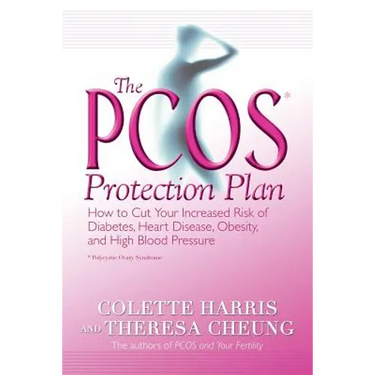 The Pcos* Protection Plan: How to Cut Your Increased Risk of Diabetes, Heart Disease, Obesity, and High Blood Pressure
