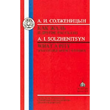 Solzhenitsyn: What a Pity
