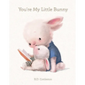 You're My Little Bunny