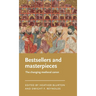 Bestsellers and Masterpieces: The Changing Medieval Canon