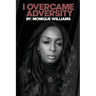 I Overcame Adversity