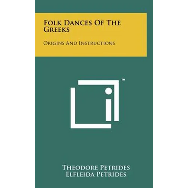 Folk Dances Of The Greeks: Origins And Instructions