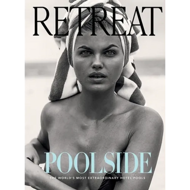 Poolside: The World's Most Extraordinary Hotel Pools