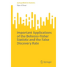 Important Applications of the Behrens-Fisher Statistic and the False Discovery Rate