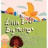 Little Bird's Big Message