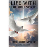Life With The Holy Spirit