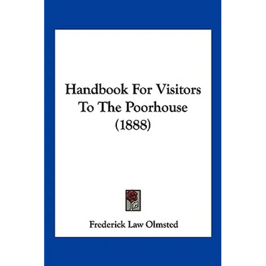 Handbook For Visitors To The Poorhouse (1888)