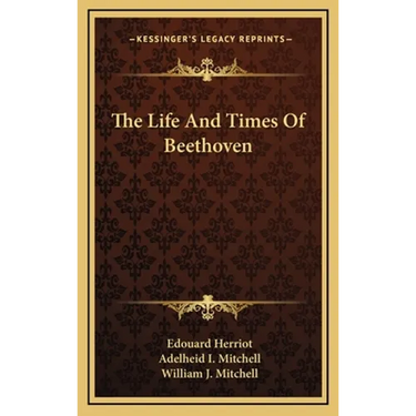 The Life And Times Of Beethoven