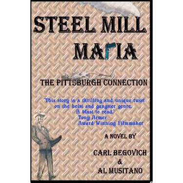 Steel Mill Mafia: The Pittsburgh Connection