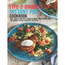 Type-2-Diabetic Instant Pot Cookbook: 450+ Simple and Tasty Diabetic Meal Prep Recipes For The Novice To Live A Healthy Lifestyle