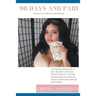 90 Days and Paid: Jump start Your Online Sex Work Business