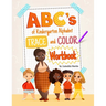 ABC's of Kindergarten: Trace and Color Workbook