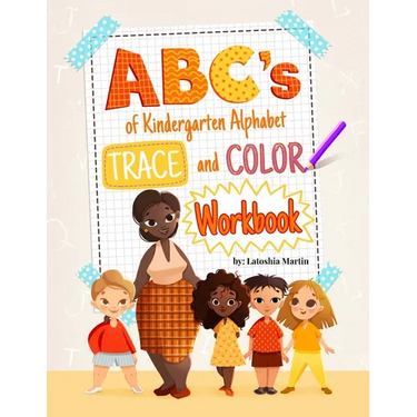 ABC's of Kindergarten: Trace and Color Workbook