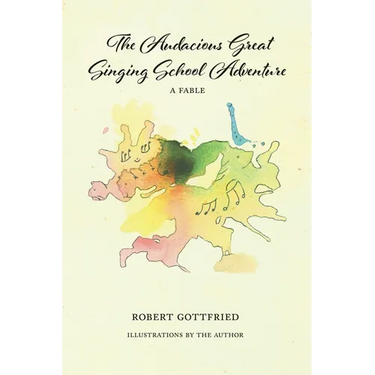 The Audacious Great Singing School Adventure