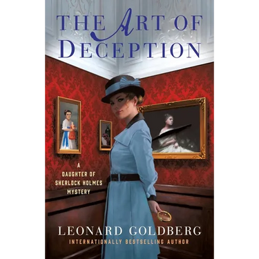 The Art of Deception: A Daughter of Sherlock Holmes Mystery