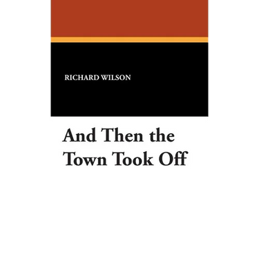 And Then the Town Took Off