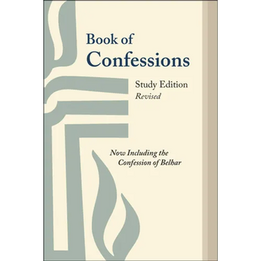 Book of Confessions, Study Edition, Revised: Now Including the Confession of Belhar