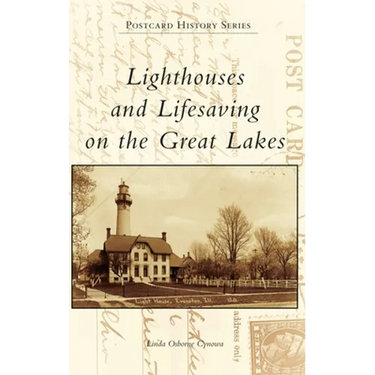 Lighthouses and Lifesaving on the Great Lakes