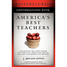 Conversations With America's Best Teachers