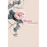 Bloom for Yourself II: Let go and grow