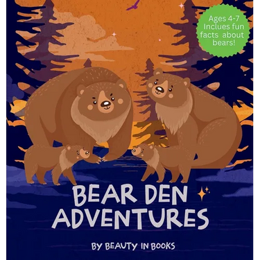 Bear Den Adventures: A Cozy Tale of Family, Friendship, and the Magic of Hibernation