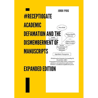 ReceptioGate: #ReceptioGate: Academic Defamation and the Dismemberment of Manuscripts