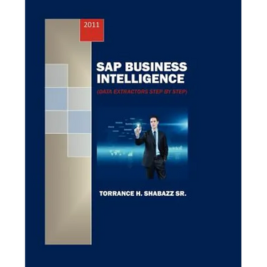 SAP Business Intelligence: Data Extractors Step by Step