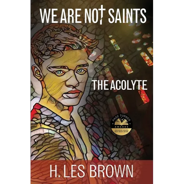 We Are Not Saints: The Acolyte