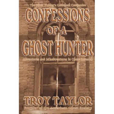 Confessions of a Ghost Hunter